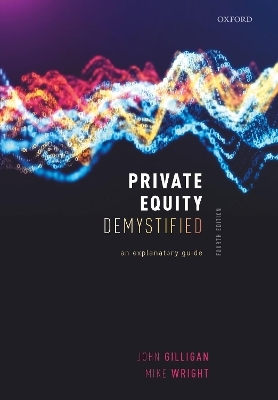 Private Equity Demystified - John Gilligan, Mike Wright