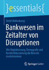 Bankwesen im Zeitalter von Disruptionen - Detlef Hellenkamp