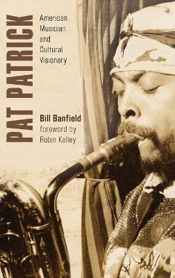 Pat Patrick - Bill Banfield