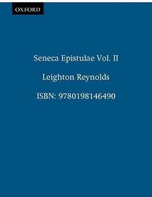 Seneca Epistulae Vol. II - 