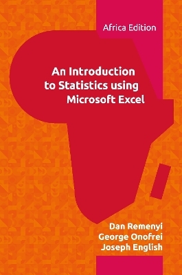 Introduction to Statistics using Microsoft Excel - Dan Remenyi, George Onofrei, Joseph English