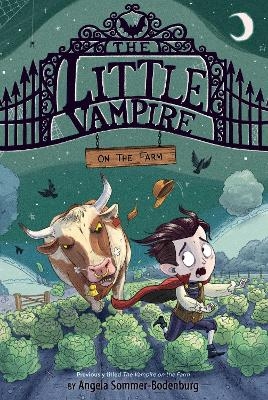 The Little Vampire on the Farm - Angela Sommer-Bodenburg