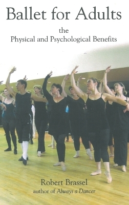 Ballet for Adults - Robert Brassel