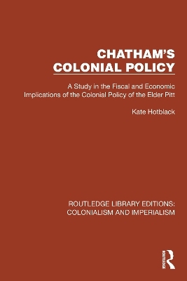 Chatham's Colonial Policy - Kate Hotblack