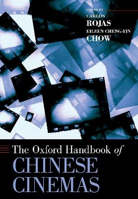 The Oxford Handbook of Chinese Cinemas - 