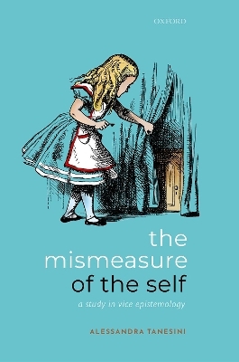 The Mismeasure of the Self - Alessandra Tanesini