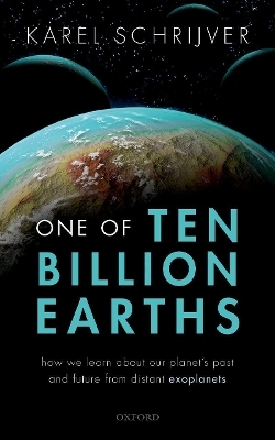 One of Ten Billion Earths - Karel Schrijver