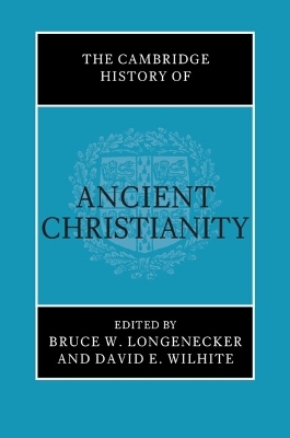 The Cambridge History of Ancient Christianity - 