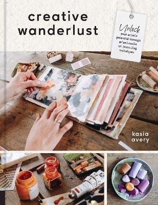 Creative Wanderlust - Kasia Avery