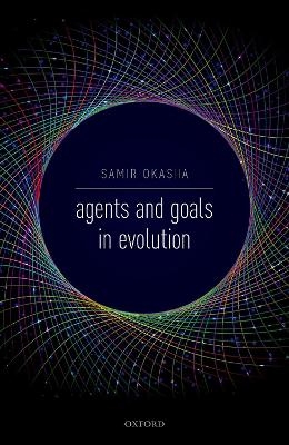 Agents and Goals in Evolution - Samir Okasha