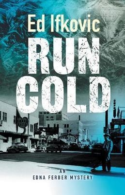 Run Cold - Ed Ifkovic