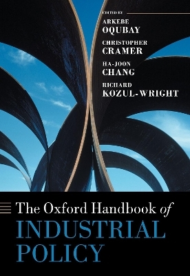 The Oxford Handbook of Industrial Policy - 