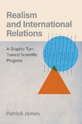 Realism and International Relations - Patrick James