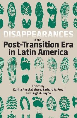 Disappearances in the Post-Transition Era in Latin America - 