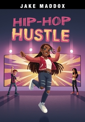 Hip-Hop Hustle - Jake Maddox