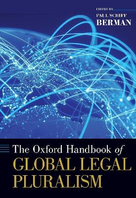 The Oxford Handbook of Global Legal Pluralism - 