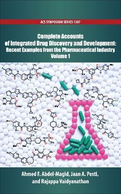 Complete Accounts of Integrated Drug Discovery and Development - 