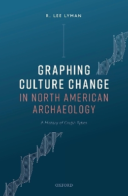 Graphing Culture Change in North American Archaeology - R. Lee Lyman