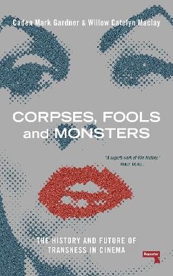 Corpses, Fools and Monsters - Willow Maclay, Caden Gardner