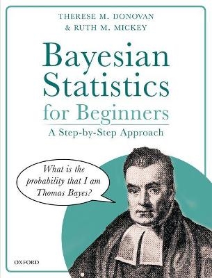 Bayesian Statistics for Beginners - Therese M. Donovan, Ruth M. Mickey