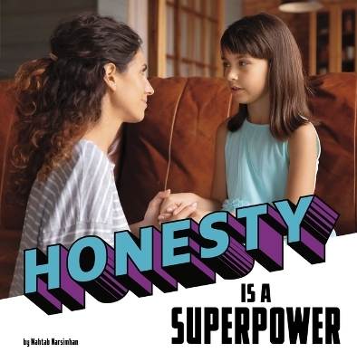 Honesty Is a Superpower - Mahtab Narsimhan