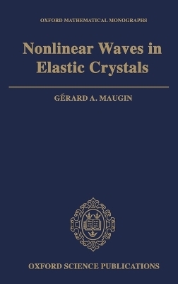 Nonlinear Waves in Elastic Crystals - Gerard Maugin