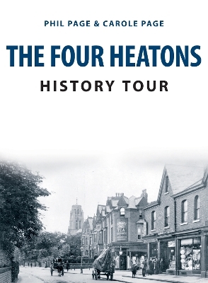 The Four Heatons History Tour - Phil Page, Carole Page