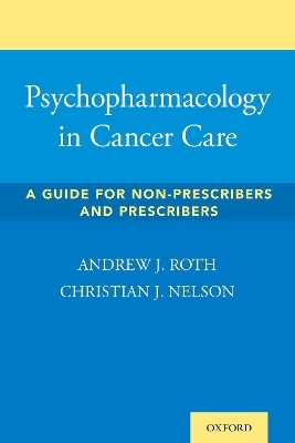 Psychopharmacology in Cancer Care - Andrew Roth, Chris Nelson