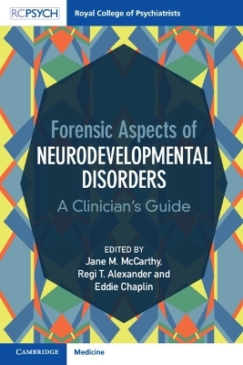 Forensic Aspects of Neurodevelopmental Disorders - 