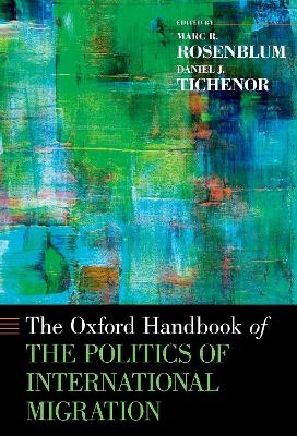 Oxford Handbook of the Politics of International Migration - 