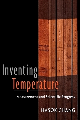 Inventing Temperature - Hasok Chang