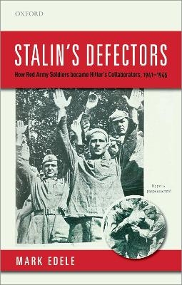 Stalin's Defectors - Mark Edele