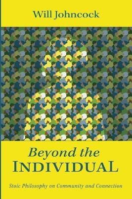 Beyond the Individual - Will Johncock