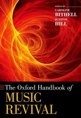 The Oxford Handbook of Music Revival - 