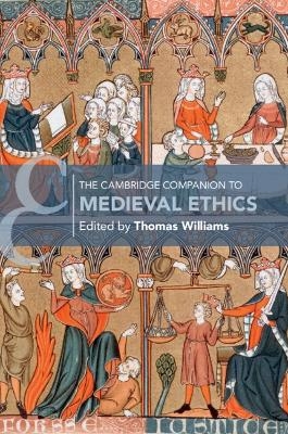 The Cambridge Companion to Medieval Ethics - 