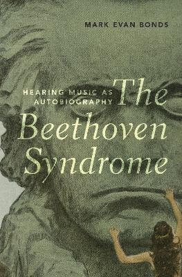 The Beethoven Syndrome - Mark Evan Bonds