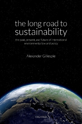 The Long Road to Sustainability - Alexander Gillespie