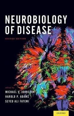 Neurobiology of Disease - MD Johnston  Michael, MD Adams Jr.  Harold, MD Fatemi  MBA  Ali