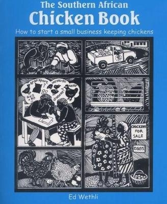 The Southern Africa Chicken Book - Ed Wethli