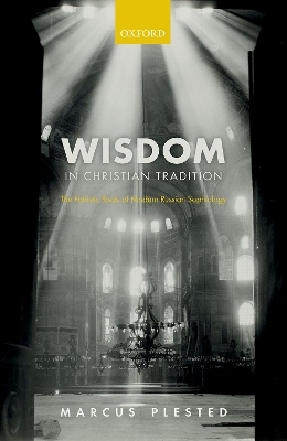 Wisdom in Christian Tradition - Marcus Plested