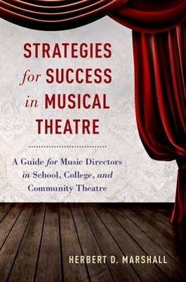 Strategies for Success in Musical Theatre - Herbert D. Marshall