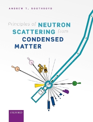 Principles of Neutron Scattering from Condensed Matter - Andrew T. Boothroyd