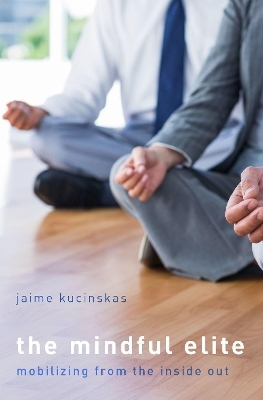 The Mindful Elite - Jaime Kucinskas