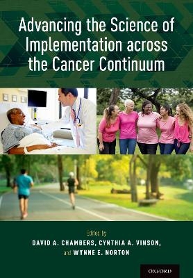 Advancing the Science of Implementation across the Cancer Continuum - 