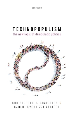 Technopopulism - Christopher J. Bickerton, Carlo Invernizzi Accetti