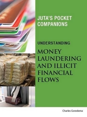 Understanding money laundering and illicit financial flows - Charles Goredema