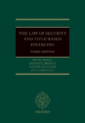 The Law of Security and Title-Based Financing - Hugh Beale, Michael Bridge, Louise Gullifer, Eva Lomnicka