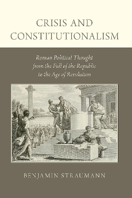 Crisis and Constitutionalism - Benjamin Straumann