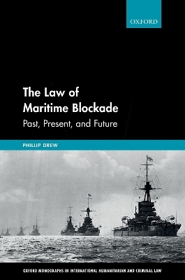 The Law of Maritime Blockade - Phillip Drew