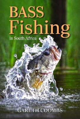 Bass Fishing in South Africa - Gareth Coombs